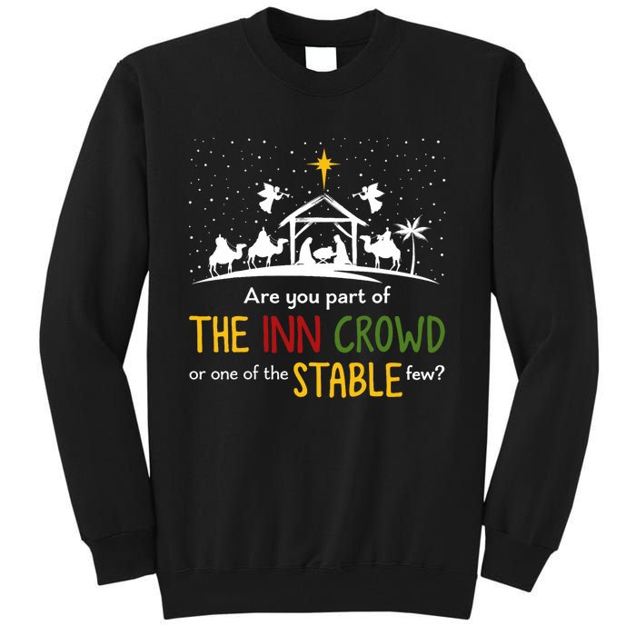 Are You Part Of Inn Crowd Or Stable Few Christmas Nativity Tall Sweatshirt