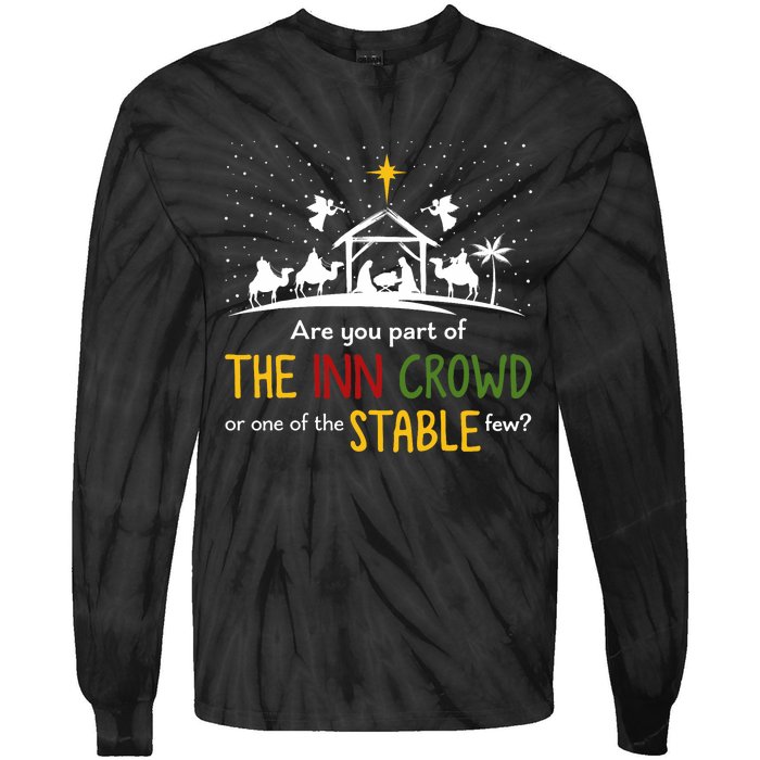 Are You Part Of Inn Crowd Or Stable Few Christmas Nativity Tie-Dye Long Sleeve Shirt