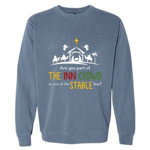 Are You Part Of Inn Crowd Or Stable Few Christmas Nativity Garment-Dyed Sweatshirt