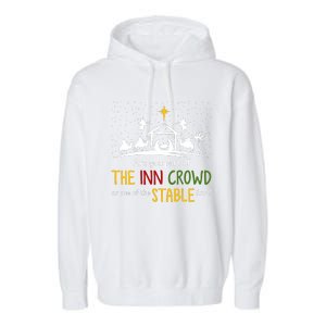 Are You Part Of Inn Crowd Or Stable Few Christmas Nativity Garment-Dyed Fleece Hoodie