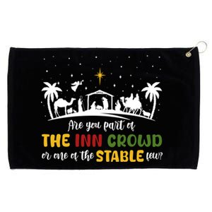 Are You Part Of Inn Crowd Or Stable Few Christmas Nativity Gift Grommeted Golf Towel