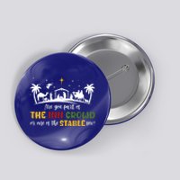 Are You Part Of Inn Crowd Or Stable Few Christmas Nativity Gift Button