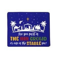 Are You Part Of Inn Crowd Or Stable Few Christmas Nativity Gift Mousepad