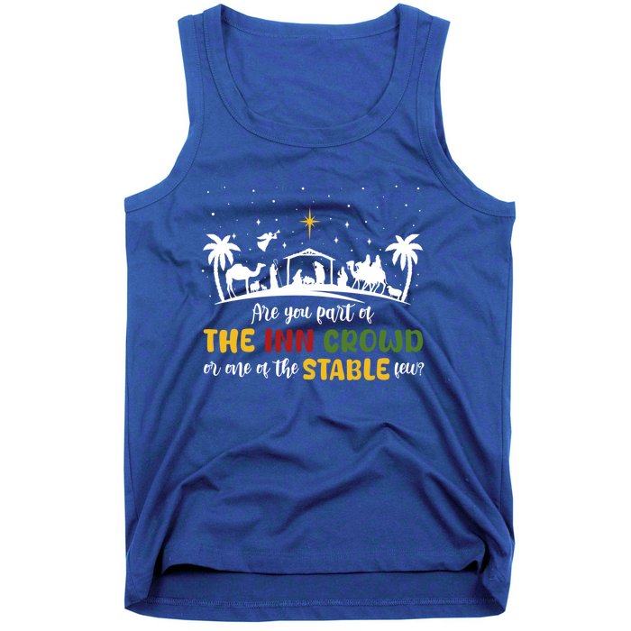 Are You Part Of Inn Crowd Or Stable Few Christmas Nativity Gift Tank Top