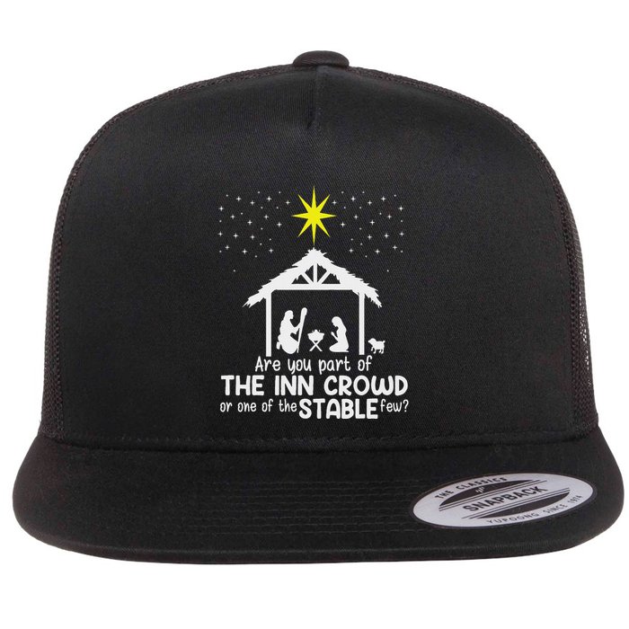 Are You Part Of Inn Crowd Or Stable Few Christmas Nativity Flat Bill Trucker Hat