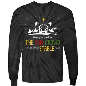 Are You Part Of Inn Crowd Or Stable Few Christmas Nativity Tie-Dye Long Sleeve Shirt