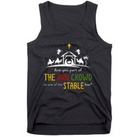 Are You Part Of Inn Crowd Or Stable Few Christmas Nativity Tank Top