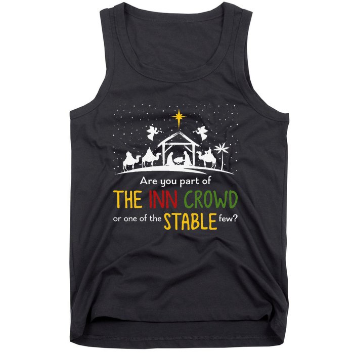 Are You Part Of Inn Crowd Or Stable Few Christmas Nativity Tank Top