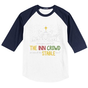 Are You Part Of Inn Crowd Or Stable Few Christmas Nativity Baseball Sleeve Shirt