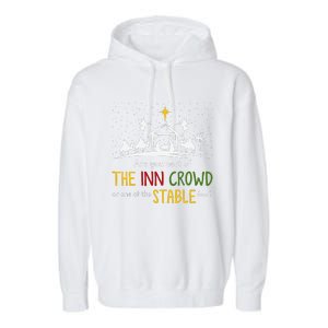 Are You Part Of Inn Crowd Or Stable Few Christmas Nativity Garment-Dyed Fleece Hoodie