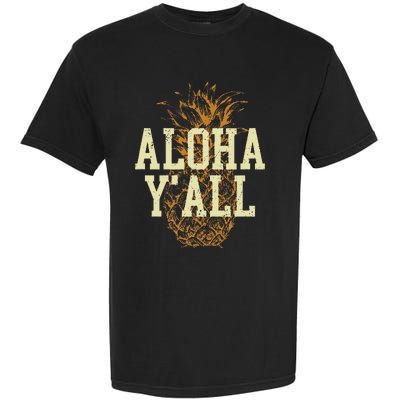 Aloha Yall Pineapple Vacation Hawaiian Garment-Dyed Heavyweight T-Shirt