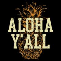 Aloha Yall Pineapple Vacation Hawaiian Cooling Performance Crew T-Shirt