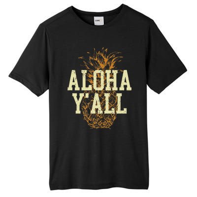 Aloha Yall Pineapple Vacation Hawaiian Tall Fusion ChromaSoft Performance T-Shirt