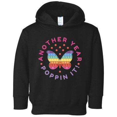 Another Year Poppin It Butterfly Push Pop Toddler Hoodie