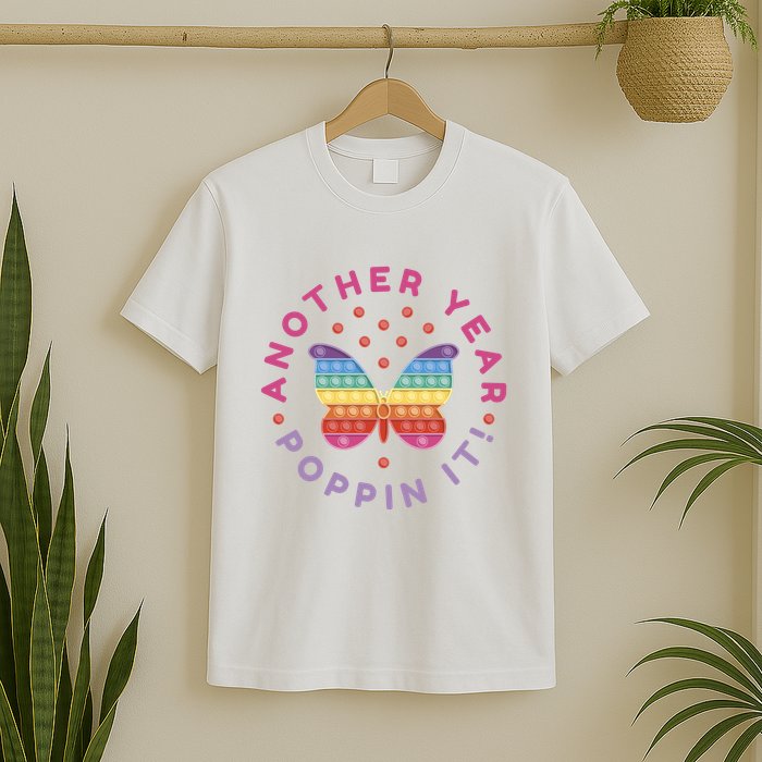 Another Year Poppin It Butterfly Push Pop T-Shirt