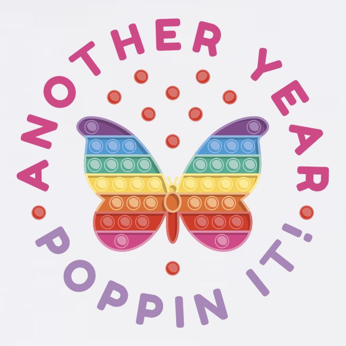Another Year Poppin It Butterfly Push Pop T-Shirt