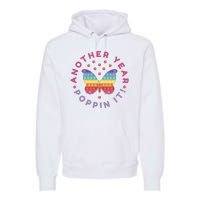 Another Year Poppin It Butterfly Push Pop Premium Hoodie