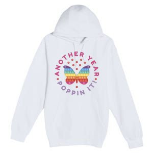 Another Year Poppin It Butterfly Push Pop Premium Pullover Hoodie