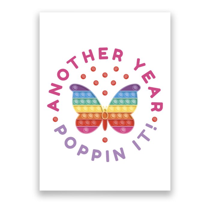 Another Year Poppin It Butterfly Push Pop Poster