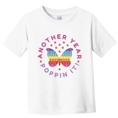 Another Year Poppin It Butterfly Push Pop Toddler T-Shirt