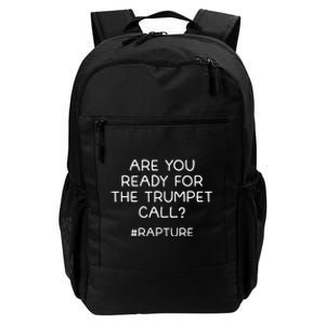 Are You Ready For The Trumpet Call Rapture Christian Daily Commute Backpack