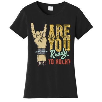 Are You Ready To Rock Women's T-Shirt