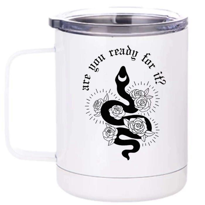 Are You Ready For It Rep Expression Snake 12 oz Stainless Steel Tumbler Cup