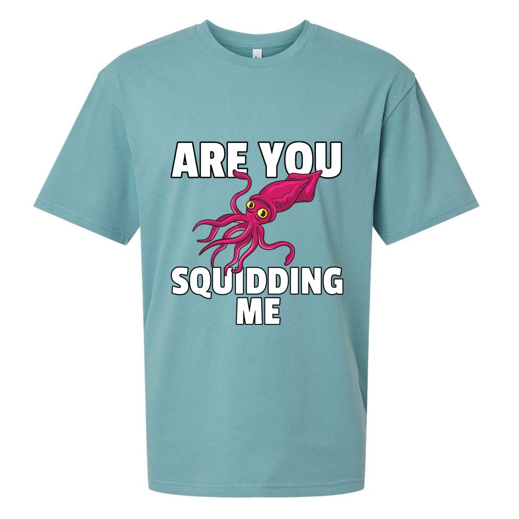 Are You Squidding Me Gift Squid Octopus Marine Biology Sueded Cloud Jersey T-Shirt