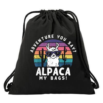 Adventure You Say Alpaca My Bags Vintage Funny Travel Drawstring Bag