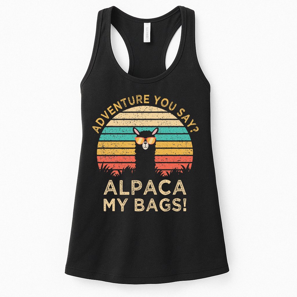 Adventure You Say Alpaca My Bags Vintage Funny Travel Womens Tank Top