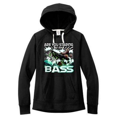 Are You Staring At My Bass Funny Fishing Women's Fleece Hoodie