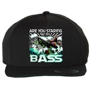 Are You Staring At My Bass Funny Fishing Wool Snapback Cap