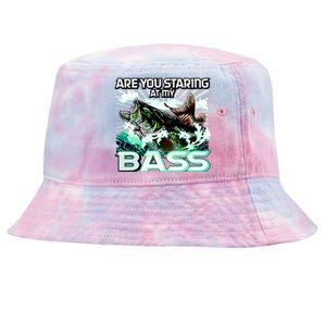 Are You Staring At My Bass Funny Fishing Tie-Dyed Bucket Hat