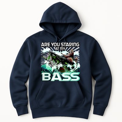 Are You Staring At My Bass Funny Fishing Hoodie