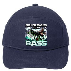 Are You Staring At My Bass Funny Fishing 7-Panel Snapback Hat