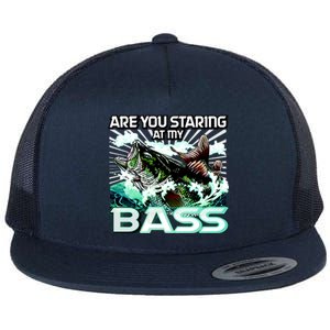 Are You Staring At My Bass Funny Fishing Flat Bill Trucker Hat