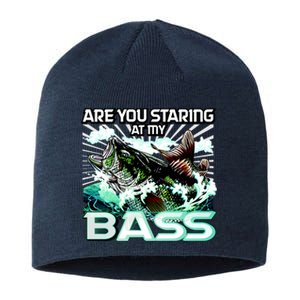 Are You Staring At My Bass Funny Fishing Sustainable Beanie