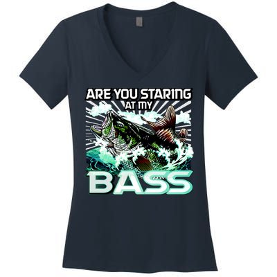 Are You Staring At My Bass Funny Fishing Women's V-Neck T-Shirt