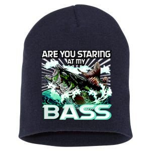 Are You Staring At My Bass Funny Fishing Short Acrylic Beanie