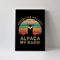 Adventure You Say Alpaca My Bags Vintage Funny Travel Gift Canvas