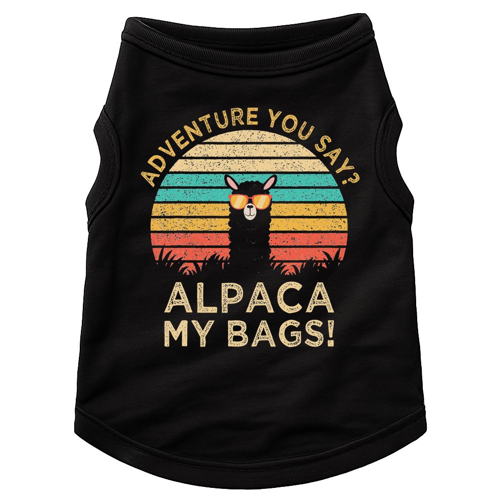 Adventure You Say Alpaca My Bags Vintage Funny Travel Gift Doggie Tank