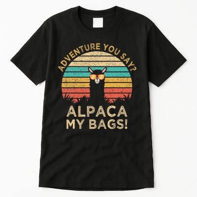 Adventure You Say Alpaca My Bags Vintage Funny Travel Gift Tall T-Shirt
