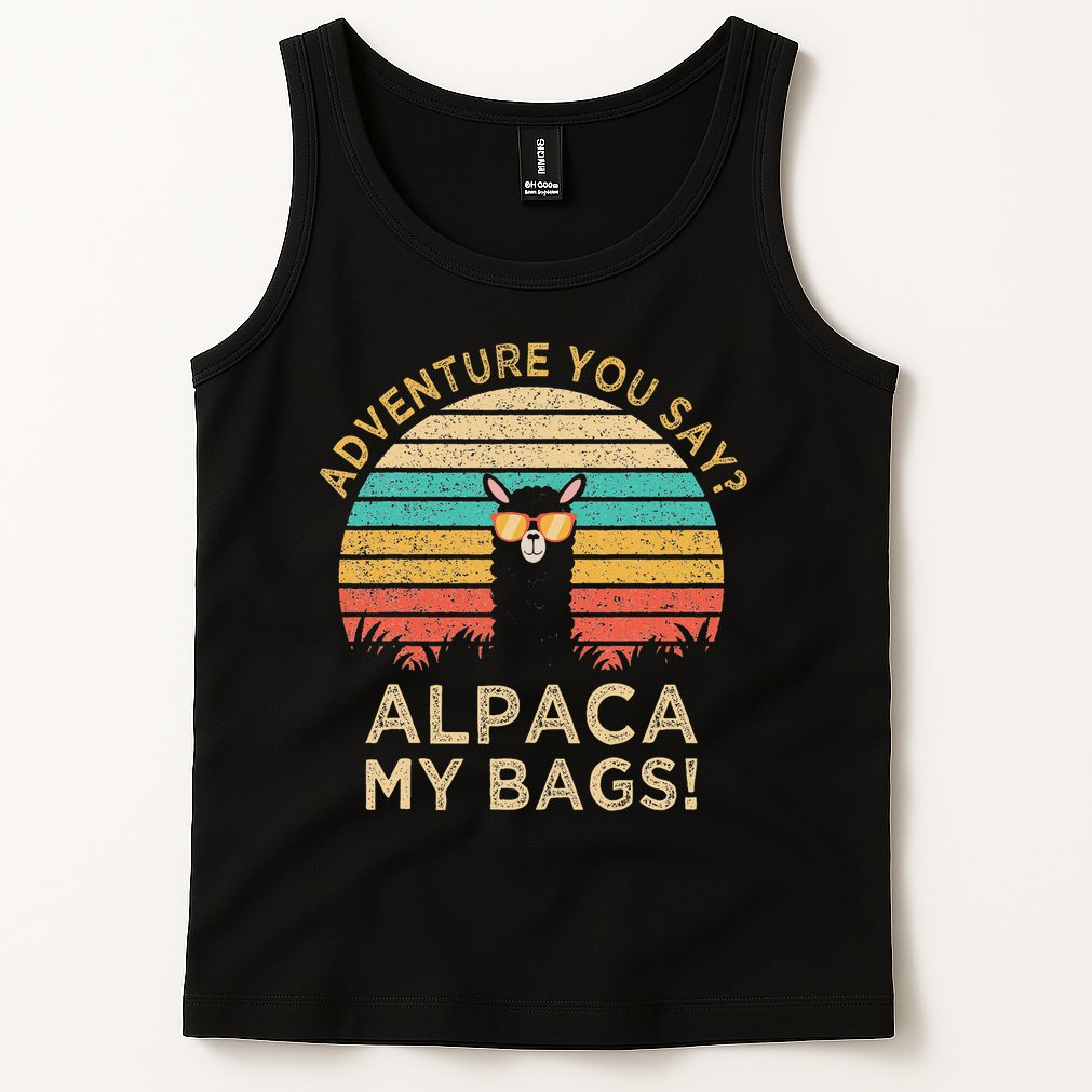 Adventure You Say Alpaca My Bags Vintage Funny Travel Gift Tank Top