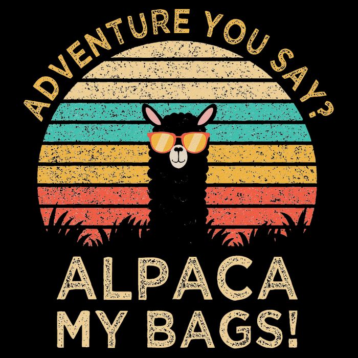 Adventure You Say Alpaca My Bags Vintage Funny Travel Gift Tank Top