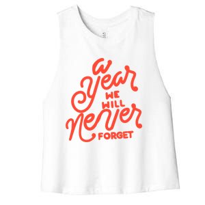 A Year We Will Never Forget Meaningful Gift Women's Racerback Cropped Tank