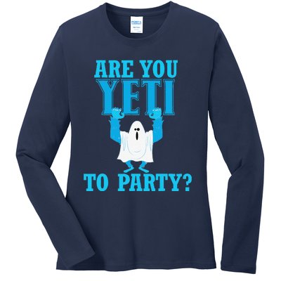 Are You Yeti To Party Logo Party Birthday Funny Fun Phrase Ladies Long Sleeve Shirt