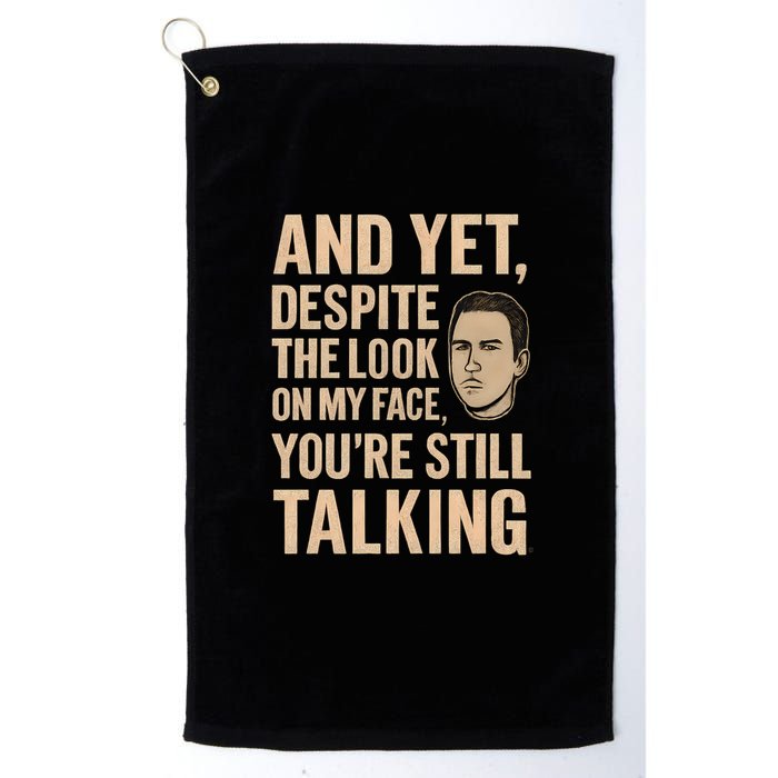 And Yet, You're Still Talking Golf Towel