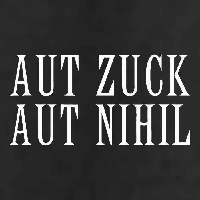 All Zuck Or All Nothing In Latin Aut Zuck Aut Nihil Garment-Dyed Fleece Hoodie