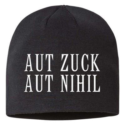 All Zuck Or All Nothing In Latin Aut Zuck Aut Nihil Sustainable Beanie