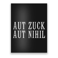 All Zuck Or All Nothing In Latin Aut Zuck Aut Nihil Poster
